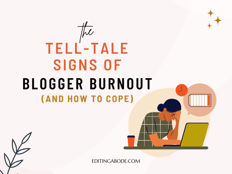 Blogger Burnout: The Tell Tale Signs (And How to Avoid Them)
