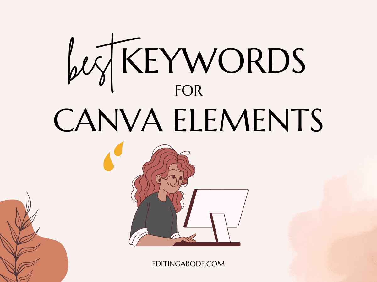 graphic of woman on computer with text overlay best keywords for canva elements