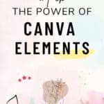 pin image with text overlay unlock the power of canva elements