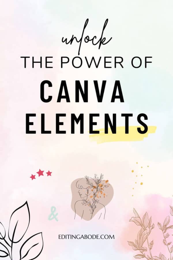 pin image with text overlay unlock the power of canva elements